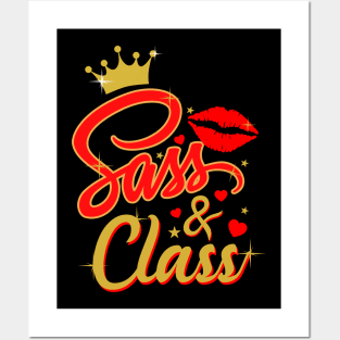 Sass & Class Sassy Quote T-Shirt Posters and Art